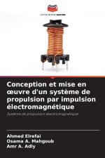 Conception et mise en œuvre d'un système de propulsion par impulsion électromagnétique