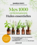 Mes 1000 ordonnances huiles essentielles