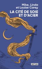 La cité de soie et d'acier