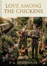 Love Among the Chickens