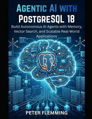 Agentic AI with PostgreSQL 18