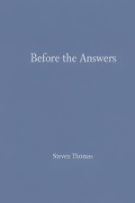 Before The Answers