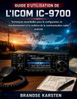 GUIDE D'UTILISATION DE L'ICOM IC-9700