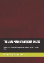 THE LEGAL PERSON THAT NEVER EXISTED