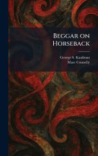 Beggar on Horseback