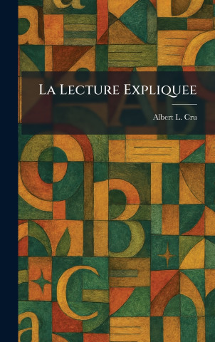 La Lecture Expliquee
