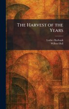 The Harvest of the Years
