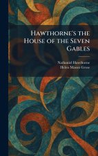 Hawthorne's the House of the Seven Gables