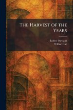The Harvest of the Years