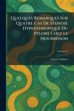 QUELQUES REMARQUES SUR QUATRE CAS DE STENOSE HYPERTHROPIQUE DU PYLORE CHEZ LE NOURRISSON