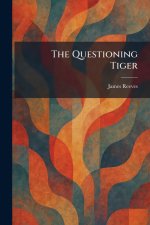 The Questioning Tiger