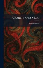 A Rabbit and a Leg