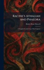 Racine's Athaliah and Phaedra