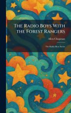 The Radio Boys With the Forest Rangers