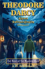 Theodore Darcy, Alpaca Extraordinaire
