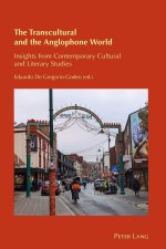 The Transcultural and the Anglophone World; Insights from Contemporary Cultural and Literary Studies