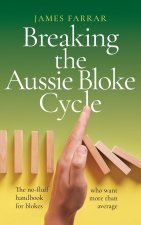 Breaking the Aussie Bloke Cycle