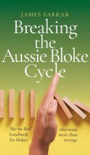 Breaking the Aussie Bloke Cycle