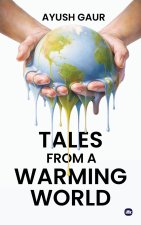 Tales from a Warming World
