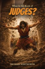 What Is the Book of Judges?
