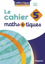 Maths et tiques 5e (2026) - Cahier élève