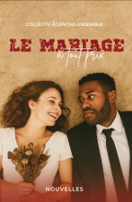 LE MARIAGE À TOUT PRIX