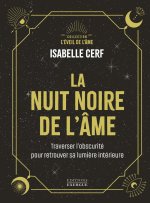 La Nuit de l'âme - Se confronter à l'obscurité pour retrouver sa lumière intérieure