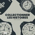 Collectionner les histoires