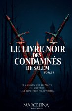 Le Livre Noir Des Condamnés De Salem