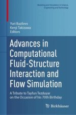 Advances in Computational Fluid-Structure Interaction and Flow Simulation
