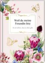 Weil du meine Freundin bist