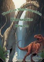 Woord- en Wonderwerelden: Dinosauriërs