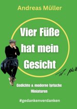Vier Füße hat mein Gesicht