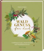 Waldgenuss für dich