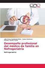 Desempeño profesional del médico de familia en Nefrogeriatría