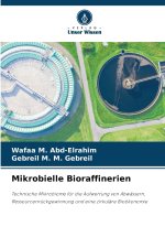 Mikrobielle Bioraffinerien
