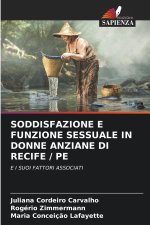 SODDISFAZIONE E FUNZIONE SESSUALE IN DONNE ANZIANE DI RECIFE / PE