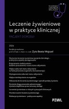 Leczenie żywieniowe w praktyce klinicznej. Pacjent dorosły. W gabinecie lekarza specjalisty