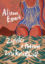 Zapiski o twoim zniknięciu