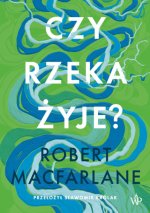 Czy rzeka żyje?