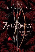 Płonący most. Zwiadowcy. Tom 2. Edycja limitowana