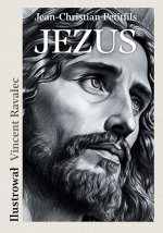 JEZUS Opowieść o życiu Mistrza z Nazarethu