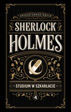 Studium w szkarłacie. Sherlock Holmes