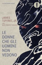 donne che gli uomini non vedono