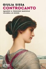 Controcanto. Quando il pensiero maschile celebra le donne