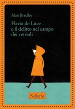 Flavia de Luce e il delitto nel campo dei cetrioli