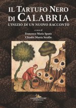 tartufo nero di Calabria. L'inizio di un nuovo racconto