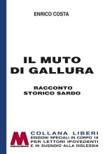 muto di Gallura. Racconto storico sardo. Ediz. speciale a grandi caratteri per lettori ipovedenti