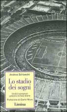 stadio dei sogni. Undici campioni giocano la loro storia