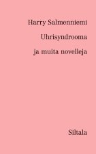 Unisyndrooma ja muita novelleja